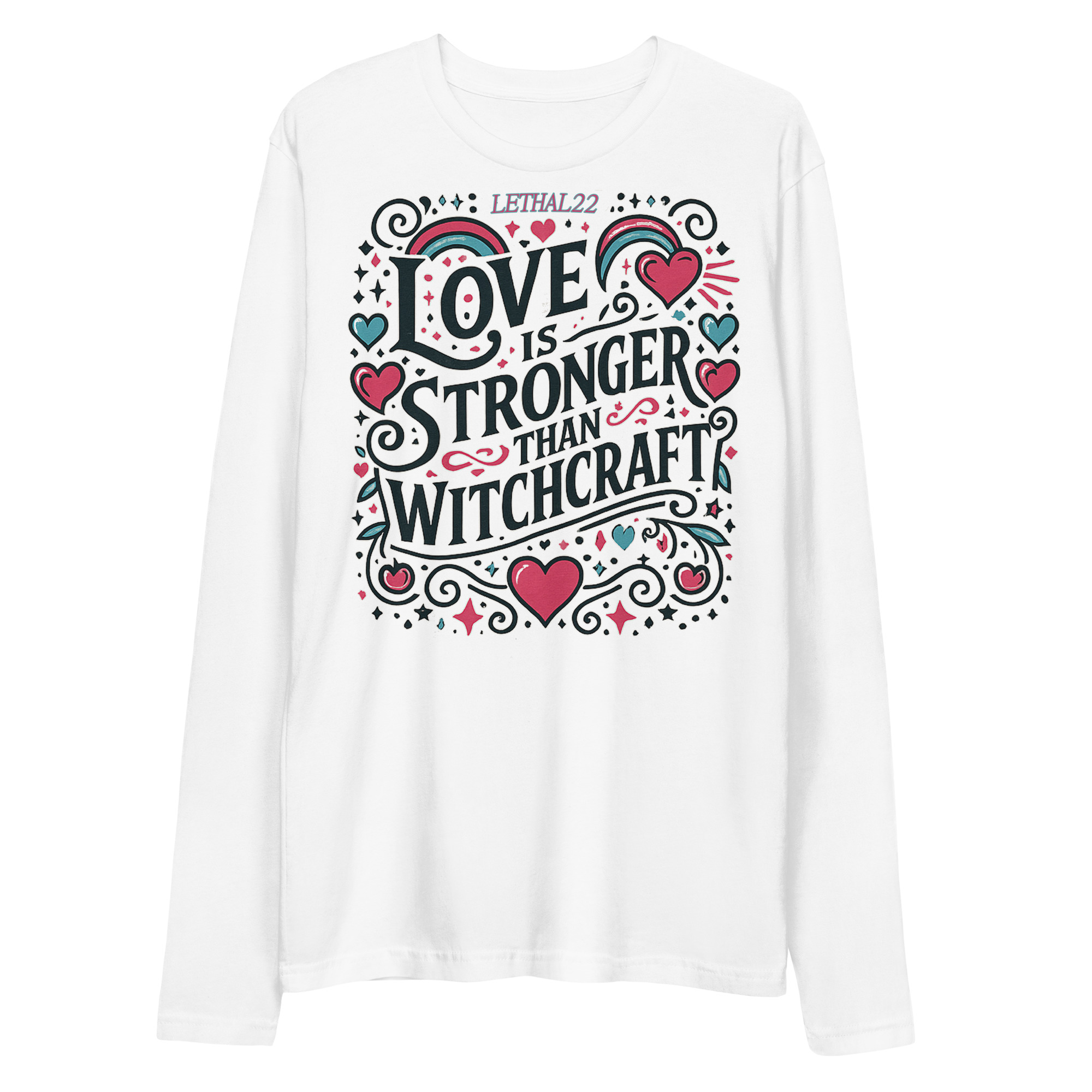 LOVE IS STRONGER THAN WITCHCRAFT – Long Sleeve (Lethal22)