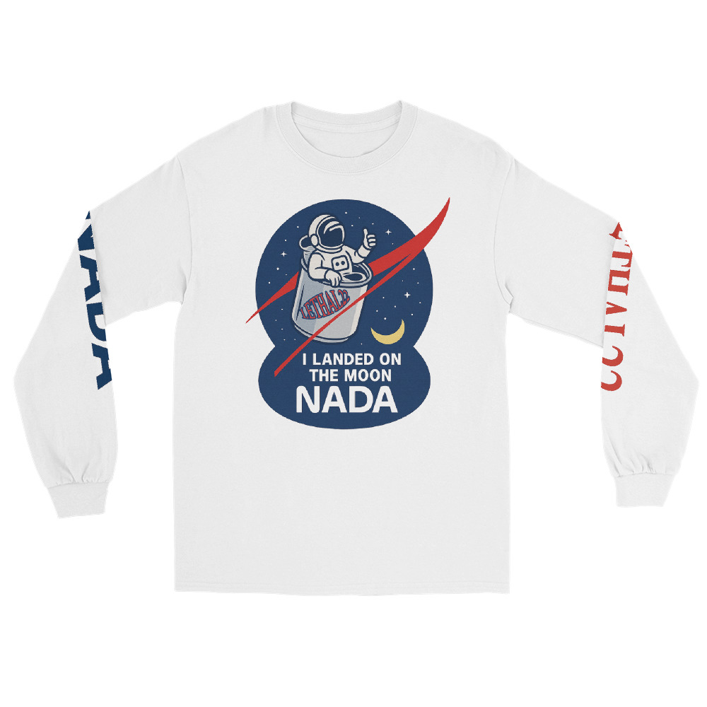 “I Landed On The Moon – NADA” Collector’s Series 🚀 - Long Sleeve Shirt