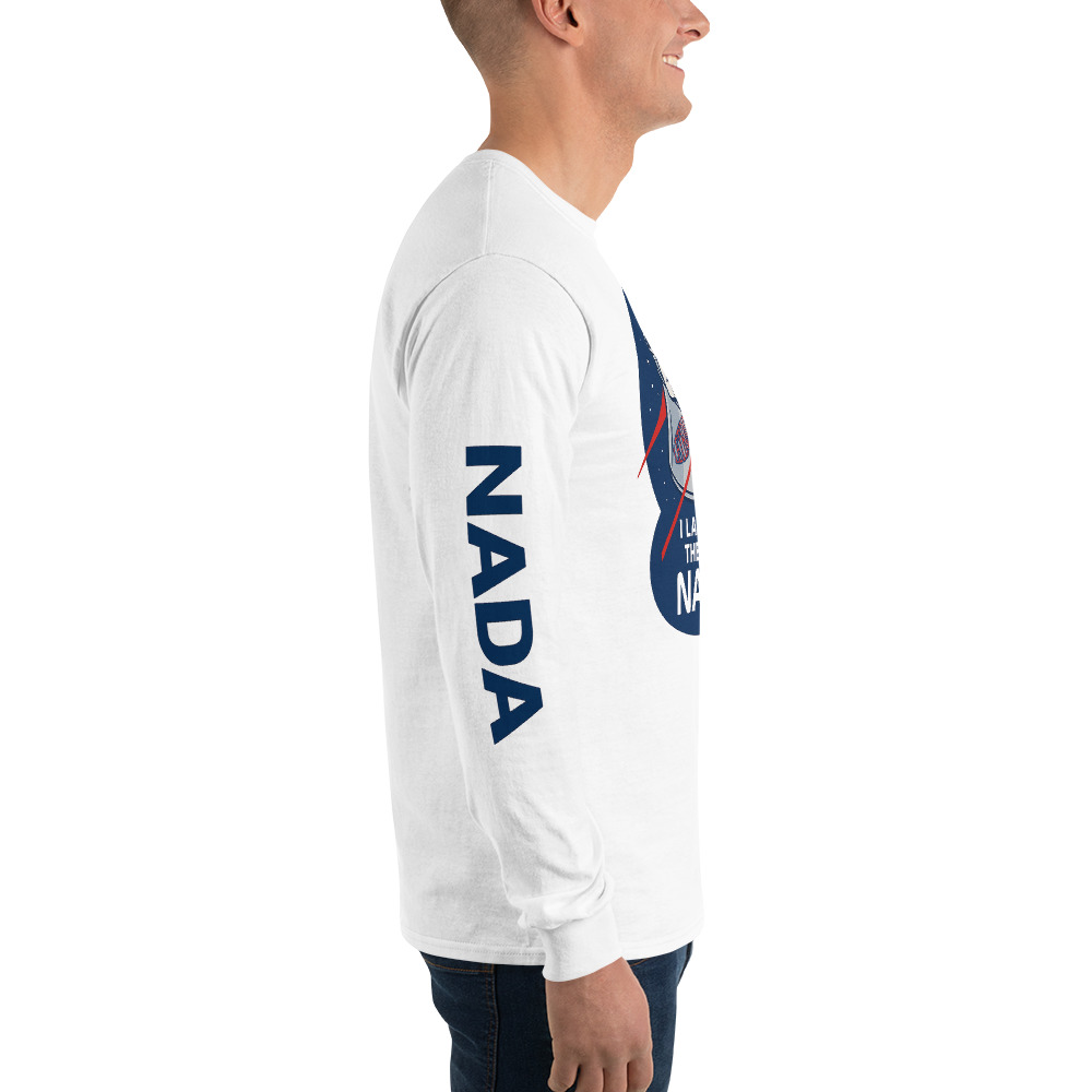 “I Landed On The Moon – NADA” Collector’s Series 🚀 - Long Sleeve Shirt - Image 11