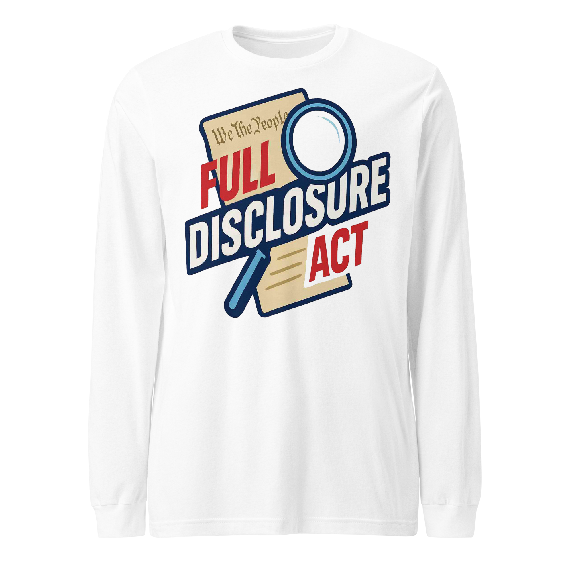 FULL DISCLOSURE ACT – Unisex Long Sleeve Tee - Image 2