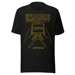 iPhone Infantry – “TRUTH” Phone Design (LETHAL22 Truth Threads Collection) - Unisex t-shirt